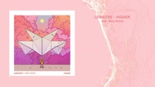 Lemaitre,Maty Noyes - Lemaitre & Maty Noyes - Higher 试听版