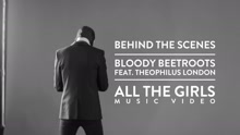 The Bloody Beetroots - All The Girls (Around The World) (BTS)