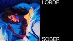 Lorde - Sober