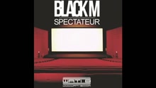 Black M - Spectateur (audio) (Still/Pseudo Video)