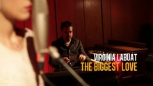 Virginia Labuat - The Biggest Love (Version Estudio)