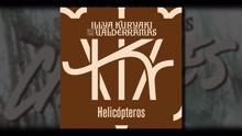 Illya Kuryaki & The Valderramas - Helicópteros (Pseudo Video)