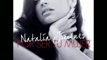 Natalia Jiménez - Por Ser Tu Mujer (Video (Audio Without Lyrics))