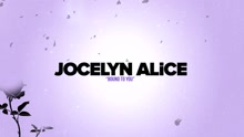 Jocelyn Alice - Bound To You (Lyric Video)