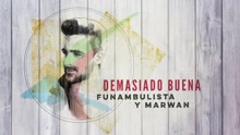 Funambulista - Demasiado Buena (Audio)