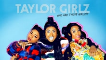 Taylor Girlz - Bougie (Audio)