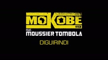 Mokobé - Diguirindi (audio) (Still/Pseudo Video)
