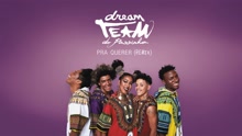 Dream Team do Passinho - Pra Querer (Pseudo Vídeo) [Remix]
