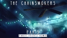 The Chainsmokers - Paris (Party Thieves Remix - Pseudo Video)