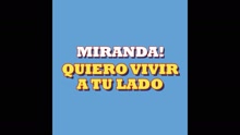 Miranda! - Quiero Vivir a Tu Lado (Pseudo Video)