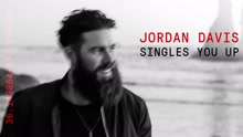 Jordan Davis - Singles You Up 试听版