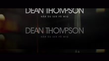 Dean Thompson - Når Du Ser På Mig (Lyrics Video)