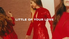 HAIM - Little Of Your Love