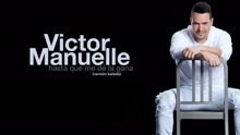 Víctor Manuelle - Hasta Que Me De la Gana ((Versión Balada)[Audio])
