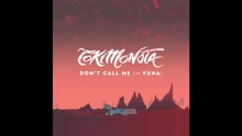 Tokimonsta & Yuna - Don't Call Me