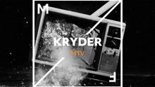 Kryder - Kryder - MTV