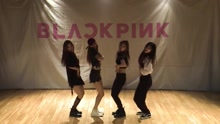 BLACKPINK - BLACKPINK - AS IF IT'S YOUR LAST 舞蹈练习室