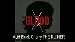 Acid Black Cherry - THE RUINER
