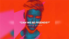 Justin Bieber - Can We Be Friends 试听片段