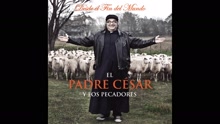 El Padre César,Los Pecadores - Bajar un Cambio (Pseudo Video)
