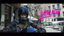 Little Mix - Power (Behind the Scenes)