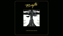 Brigitte - Plurielle (audio) (Still/Pseudo Video)