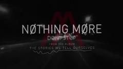 Nothing More - Don't Stop