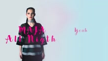 Majai - Maja - All Night 歌词版