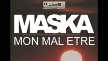 Maska - Mon mal-être (audio) (Still/Pseudo Video)