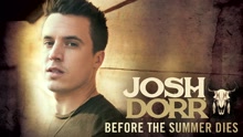 Josh Dorr - Before the Summer Dies (Audio)