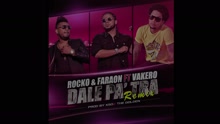 Rocko y Fara-On - Dale Pa' Tra (Remix [Cover Audio])