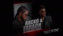Rocko y Fara-On - Dale Pa' Tra (Cover Audio)