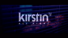 kirstin - All Night (Official Video)