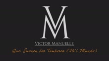 Víctor Manuelle - Que Suenen los Tambores (Pa'l Mundo (Cover Audio))