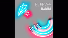 BAMBI - BAMBI - El Revés