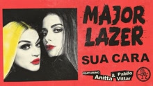 Major Lazer - Major Lazer & Anitta & Pabllo Vittar - Sua Cara