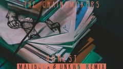 The Chainsmokers - Honest (Maliboux & UNKWN Remix)