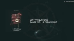 Lost Frequencies Dance With Me (Deluxe Mix)