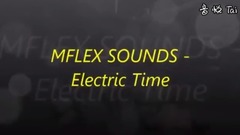MFLEX SOUNDS - Electric Time ( DJ. EUROBEAT REMIX)