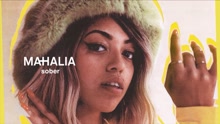 Mahalia - Sober