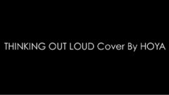 THINKING OUT LOUD (Cover)