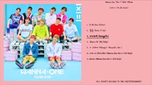 WANNA ONE - Wanna One《1X1=1(TO BE ONE)》全碟