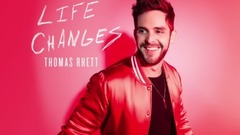 Thomas Rhett - Life Changes