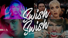 Taylor Swift,Katy Perry,Justin Bieber,欧美群星,Ariana Grande - Swish Swish T10MO大神混音版