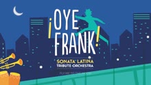 ¡Oye Frank! Sonata Latina Tribute Orchestra - Fly Me to the Moon (Cover Audio)