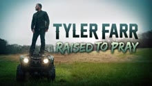 Tyler Farr - Raised to Pray (Audio)