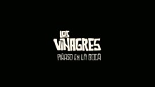 Los Vinagres - Piñaso en la Boca (Audio)