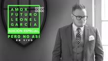 Leonel García - Pero No Así (En Vivo [Cover Audio])