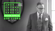 Leonel García - Que Lloro (En Vivo [Cover Audio])