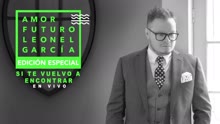 Leonel García - Si Te Vuelvo a Encontrar (En Vivo [Cover Audio])